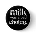 Milk was a bad choice. buttons by Chic_Boutique Milk was a bad choice. buttons