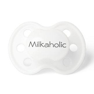 Milkaholic Funny Pacifier