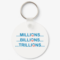 MILLION BILLION TRILLION keychains