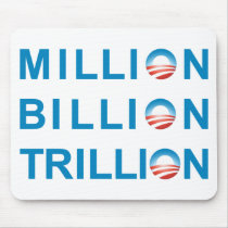 MILLION BILLION TRILLION mousepads