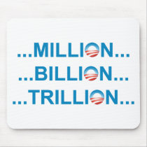 MILLION BILLION TRILLION mousepads