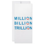 MILLION BILLION TRILLION CUSTOM RACK CARDS