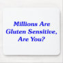 Millions Are Gluten Sensitive, Are You? Mouse Pads