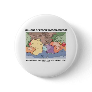 Millions Of People Live On An Edge (Earth Science) button