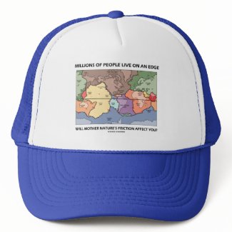 Millions Of People Live On An Edge (Earth Science) hat