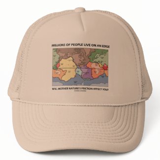 Millions Of People Live On An Edge (Earth Science) hat