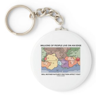 Millions Of People Live On An Edge (Earth Science) keychain
