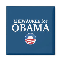MILWAUKEE for Obama custom your city personalized magnets by funnycustomtshirts MILWAUKEE for Obama custom your city personalized magnets