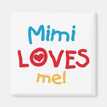 Mimi Loves Me T-shirts and Gifts Fridge Magnets