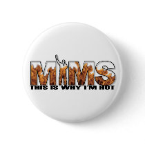 MIMS Button -  This is Why I'm Hot Logo - Black