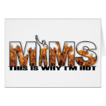 MIMS Greeting Card -  This is Why I'm Hot Logo - B