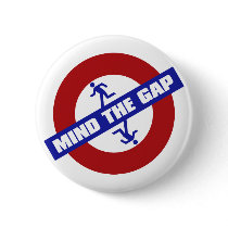 MIND_THE_GAP PINBACK BUTTON