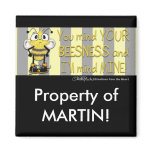 Mind Your BEEsness! Refrigerator Magnets