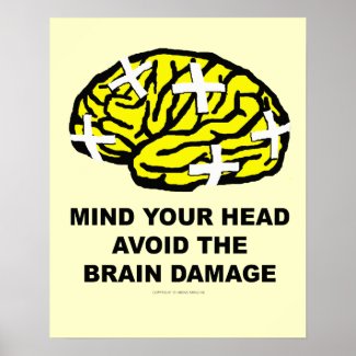 Mind your head posters
