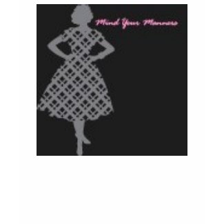 Mind Your Manners - A Momism shirt