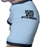MIND YOUR OWN BUSINESS DOGGIE T-SHIRT