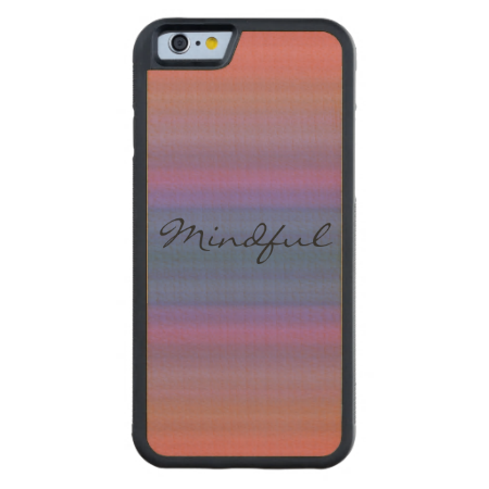 Mindful - Choose your own WORD for the year! Carved® Maple iPhone 6 Bumper