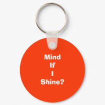 MindIfIShine? keychains