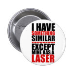 Mine has a laser buttons