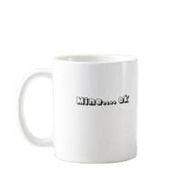 Mine Ok MUG
