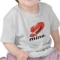 Mine. T Shirts