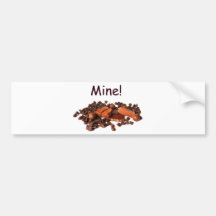 Mine! (w/chocolate picture) bumper sticker