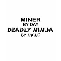 Miner Deadly Ninja by Night t-shirts by poorrichards Miner Deadly Ninja by Night t-shirts