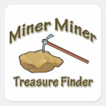 Miner Miner Treasure FInder Square Stickers