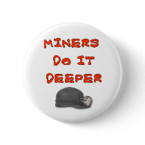 MINERS DO IT DEEPER PINS