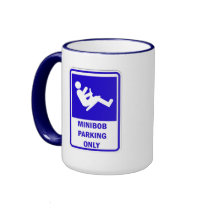 Mini-Bob Parking Only Sign, mugs by zipflmeister Mini-Bob Parking Only Sign, mugs