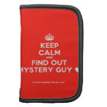 [Crown] keep calm and find out mystery guy [Love heart]  Mini Folio Planners