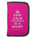 [Crown] keep calm yuh mudda is a man!!!  Mini Folio Planners