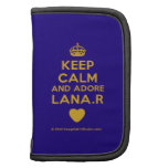[Crown] keep calm and adore lana.r [Love heart]  Mini Folio Planners