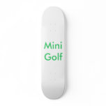 Mini Golf Skate Decks