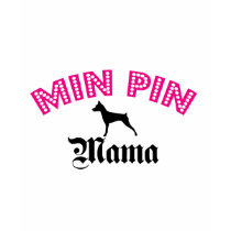 Miniature Pinscher Mama t-shirts by purelypups Miniature Pinscher Mama t-shirts