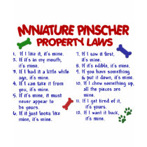MINIATURE PINSCHER Property Laws 2 t-shirts by poochloverstuff MINIATURE PINSCHER Property Laws 2 t-shirts