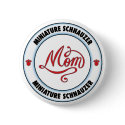 MINIATURE SCHNAUZER mom button