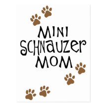 Miniature Schnauzer Mom Postcards