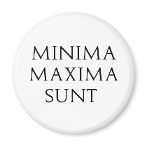 Minima Maxima Sunt magnets