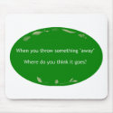 Minimize Waste mousepads