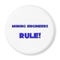 Mining Engineers Rule! magnets by professions Mining Engineers Rule! magnets