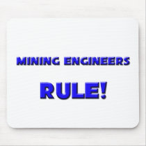 Mining Engineers Rule! mousepads by professions Mining Engineers Rule! mousepads