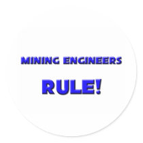Mining Engineers Rule! stickers by professions Mining Engineers Rule! stickers