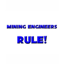 Mining Engineers Rule! t-shirts by professions Mining Engineers Rule! t-shirts