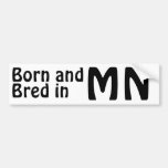 Minnesota Bred (Bumper) Sticker Bumper Sticker