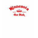 Minnesota Hot Dish t-shirts by minnesotanice Minnesota Hot Dish t-shirts