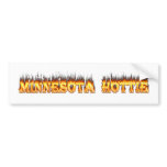 Minnesota Hottie fire and flames Bumper Stickers