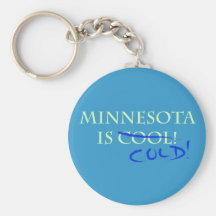 Minnesota is Cool - and Cold! Key Chains