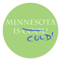 Minnesota is Cool - and Cold! Round Stickers