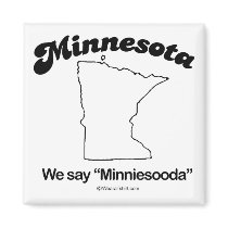 MINNESOTA - "MINNESOTA STATE MOTTO" T-shirts and G magnets by humortees MINNESOTA - "MINNESOTA STATE MOTTO" T-shirts and G magnets